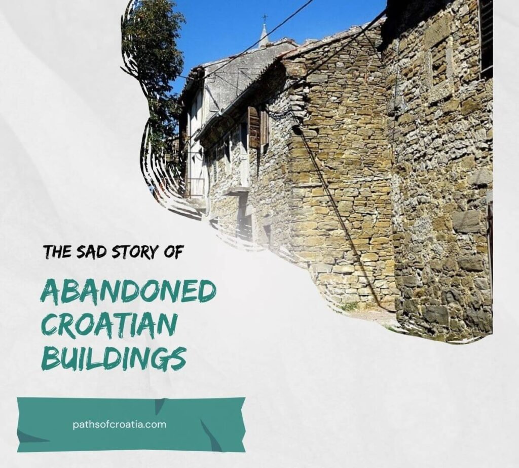 The abandoned house in Croatia and the text "the sad story of abandoned Croatian buildings"